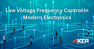 Aker Low Voltage Oscillators